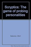 Scryptics: The game of probing personalities B0006X39EA Book Cover