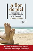 A flor de piel 8418927704 Book Cover