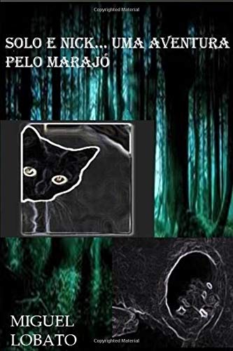 SOLO E NICK... UMA AVENTURA PELO MARAJÓ.