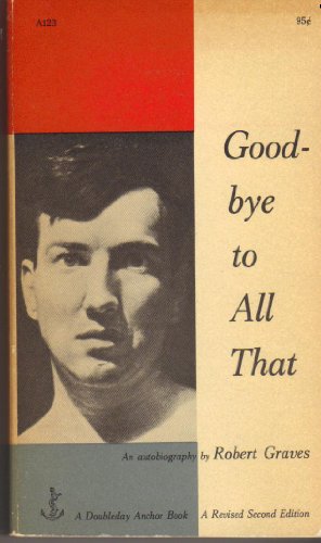 Good-bye to All That, an Autobiography By Rober... B001E3R3N4 Book Cover