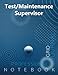 Test/Maintenance Supervisor Notebook, Supervisor Professional Grid Notebook, Office Writing Journal, Certification Examination Writing Notebook, ... 8.5” x 11”, 140 pages, Glossy cover pages