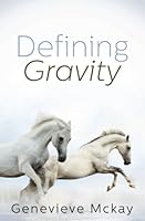 Defining Gravity 0993802567 Book Cover
