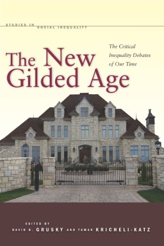 The New Gilded Age: The Critical Inequality Debates of Our Time (Studies in Social Inequality) (English Edition)