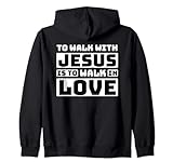 To Walk With Jesus Is To Walk In Love