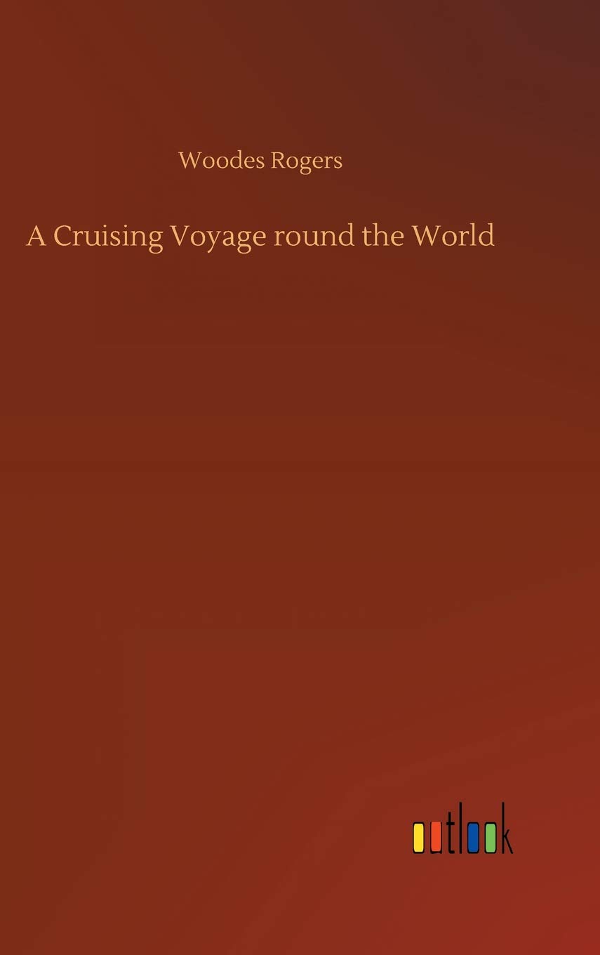 A Cruising Voyage round the World