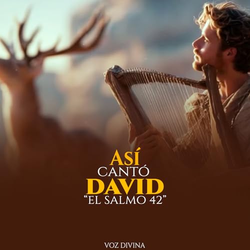 Así Cantó David - El Salmo 42 de VOZ DIVINA en Amazon Music - Amazon.es