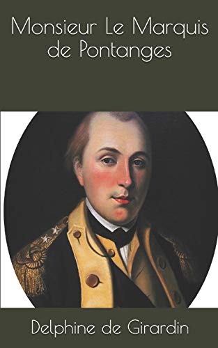 Monsieur Le Marquis de Pontanges (French Edition)