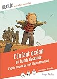  L\'Enfant océan en bande dessinée: d\'après l\'œuvre de Jean-Claude Mourlevat