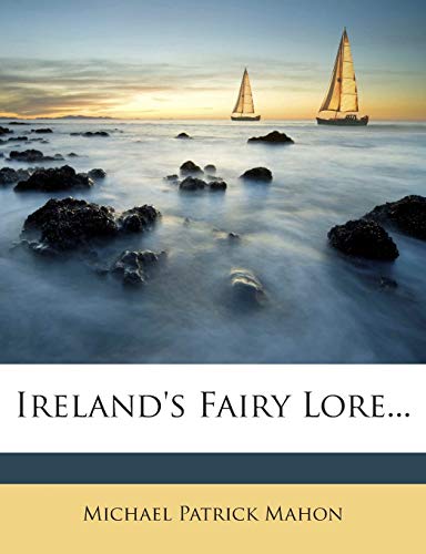 Ireland's Fairy Lore... 1272390926 Book Cover