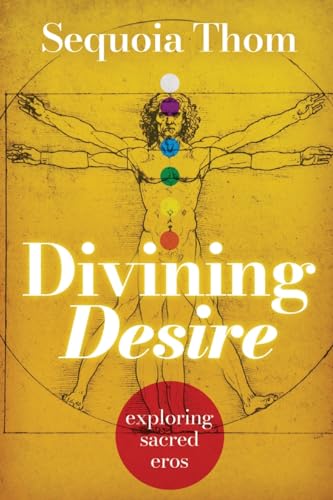 Divining Desire: ~ exploring sacred eros ~