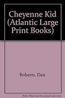 The Cheyenne Kid 074519477X Book Cover