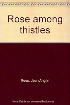 Hardcover Rose Among Thistles Book