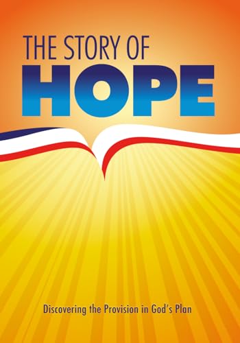 The Story of Hope: Discovering the Provision in God's Plan