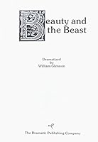 Beauty and the Beast (Children's Theatre Playscript) 0871290537 Book Cover