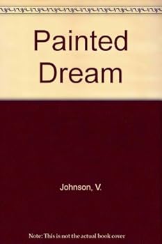 Paperback The Painted Dream: Contemporary Aboriginal Paintings from the Tim and Vivien Johnson Collection Book