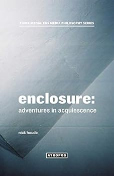 Paperback Enclosure: Adventures in Acquiescence Book