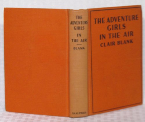 The Adventure girls in the air, (Adventure girl... B00086IGUW Book Cover