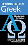 Reading Biblical Greek: A Graded Reader for Beginners