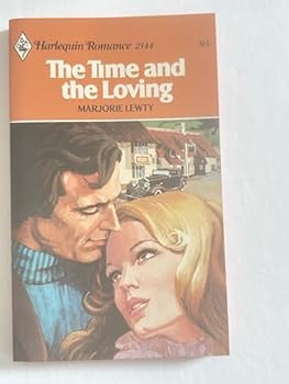 Mass Market Paperback The Time and the Loving (Harlequin Romance, 2144) Book