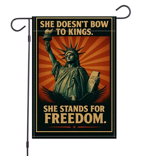 Statue of Liberty Garden Flag 12x18 Inch 250th Anniversary Flag Double Sided She Doesnt Bow to Kings Protest Sign to Carry No Kings in America Yard Decor Freedom & Anti Racism Outdoor Flag for House Porch Lawn