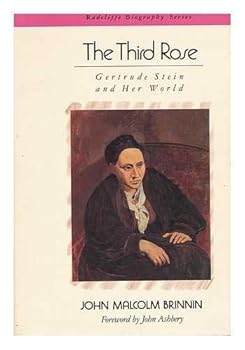 The Third Rose: Gertrude Stein and Her World (Radcliffe Biography Series)