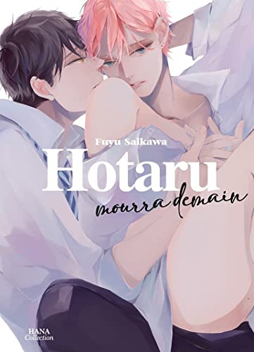 Hotaru mourra demain — Tome 0