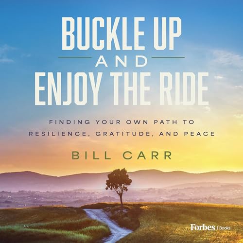 Buckle Up and Enjoy the Ride Audiolibro Por Bill Carr arte de portada