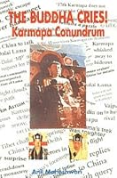 The Buddha Cries: Karmapa Conundrum 8174763058 Book Cover