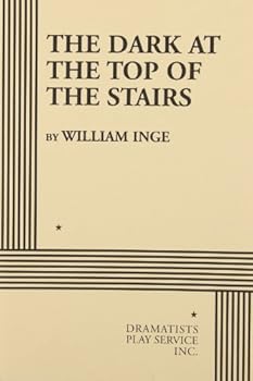 Paperback The Dark at the Top of the Stairs (Acting Edition for Theater Productions) Book