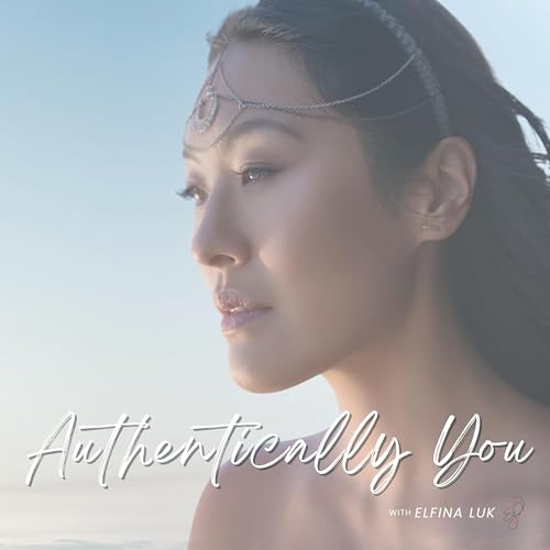Authentically You Podcast Por Authentically You arte de portada