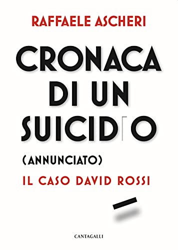 Cronaca di un suicidio (annunciato). Il caso David Ross