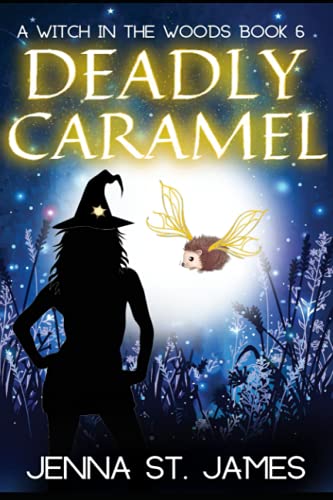 Deadly Caramel (A Witch in the Woods)