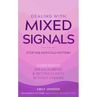 Dealing With Mixed Signals Audiobook By Emily Johnson cover art