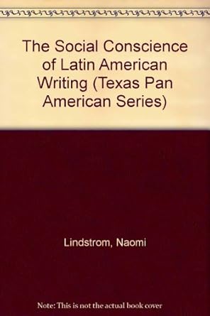 Amazon.com: The Social Conscience of Latin American Writing (Texas Pan ...