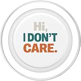 Zoom IMG-1 hi i don t care Zoom IMG-1 hi i don t care