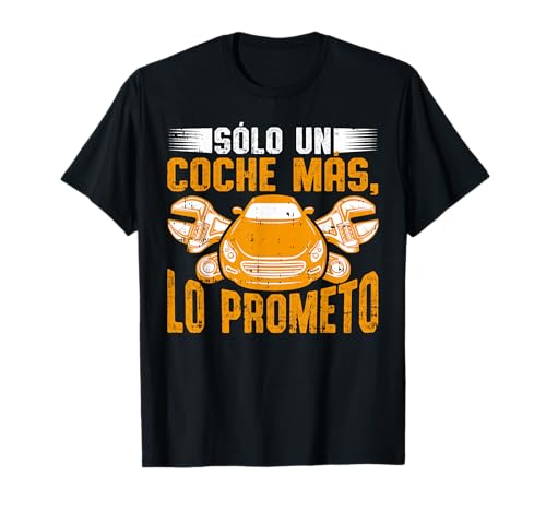 Solo Un Coche Mas Humor Mecánico Carro Hombre Mujer Regalo Camiseta
