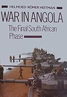 War In Angola: The Final South African Phase 0620143703 Book Cover