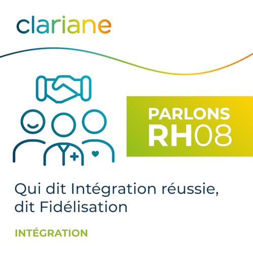 Qui dit Int&eacute;gration r&eacute;ussie, dit Fid&eacute;lisation !