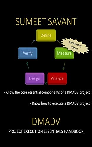 DMADV: Project Execution Essentials Handbook (Lean Six Sigma Project Execution Essentials 3)
