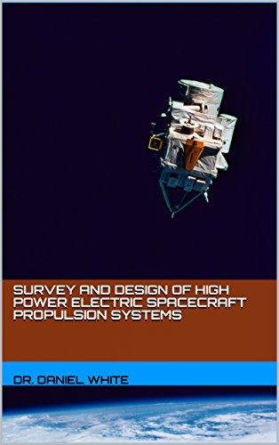 Survey and Design of High Power Electric Spacecraft Propulsion Systems
