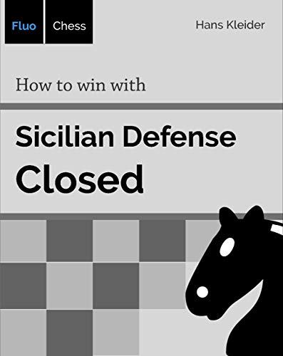 How to win with Sicilian Defense - Closed (English Edition)
