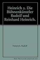 Heinrich: Die Buhnenkunstler Rudolf Und Reinhard Heinrich (German Edition) 3205984986 Book Cover
