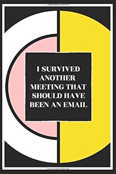I Survived : Funny Thank You Appreciation/Gratitude Gag Gift for Boss Supervisor Manager Coworker Employer and Colleague - Adult Humor Note Book (Notebook/Journal) for Home Office or School - Birthday