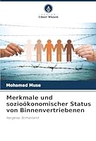 Merkmale und sozioökonomischer Status von Binnenvertriebenen (German Edition) 6208868378 Book Cover