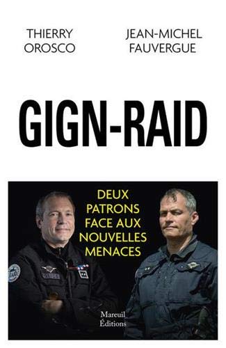 GIGN-RAID - Deux patrons face aux nouvelles menaces PDF