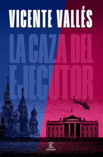 La caza del ejecutor (ESPASA NARRATIVA)