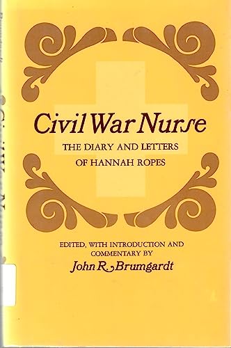 Civil War Nurse: The Diary and Letters of Hanna... B0030KLNNU Book Cover