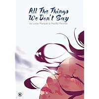 All the things we don't say