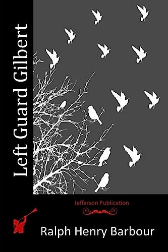 Left Guard Gilbert 1514306409 Book Cover
