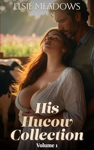 His Hucow Collection: Volume 1 (Age Gap Hucow Bundles)